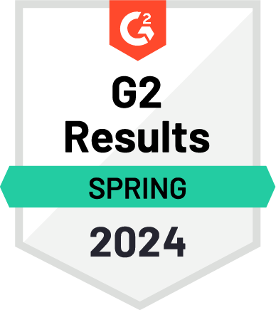 G2 results badge Spring 2024 G2 results badge for Spring 2024.